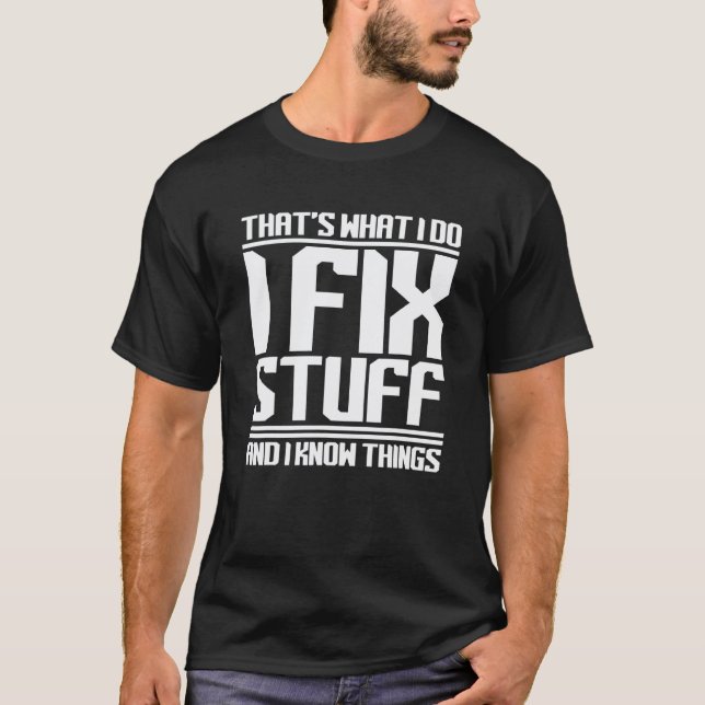 Camiseta Eu Conserto Coisas E Sei Das Coisas  Mecânico Pres (Frente)