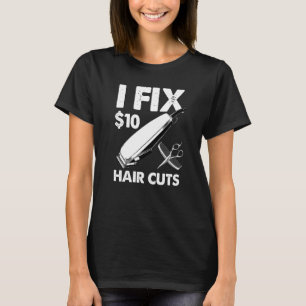 Camiseta Eu Conserto Cortes de Cabelo de 10 Dólares