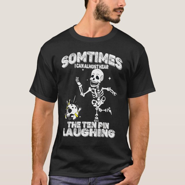 Camiseta Eu Consigo Ouvir O Esqueleto Da Boliche Ridente De (Frente)