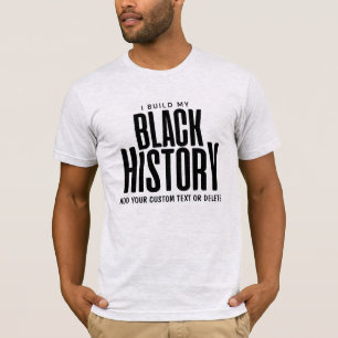Camiseta Eu Construo Minha História Negra Mês da História N