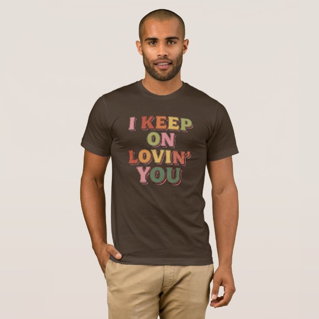 Camiseta Eu continuo amando você Romântico (Frente Completa)