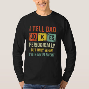 Camiseta Eu conto piadas de pai periodicamente, mas só quan