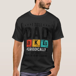 Camiseta Eu conto piadas de pai periodicamente, mas só quan