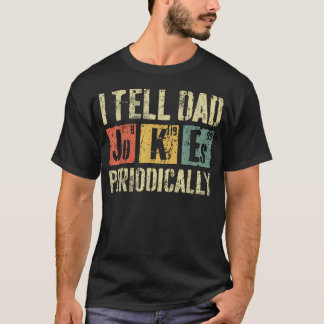 Camiseta Eu conto piadas para o papai periodicamente Dia do