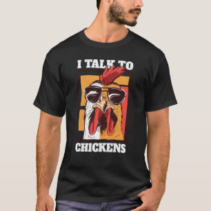 Camiseta Eu converso com galinhas Galo com óculos de sol