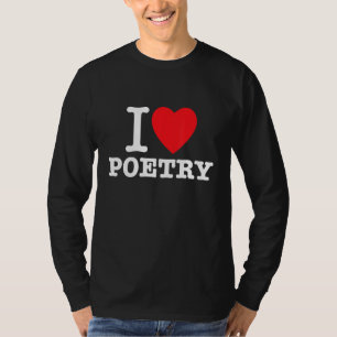 Camiseta Eu Coração A Poesia Para Escritores Que Adoram Poe