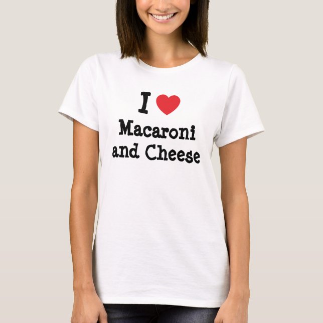 Camiseta Eu coração (amor) Macaroni e queijo (Frente)