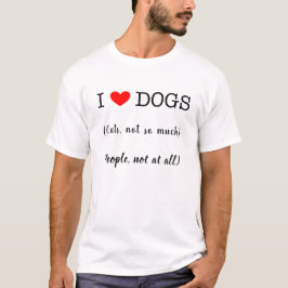 Camiseta Eu coração cachorros, gatos não tanto, pessoas não