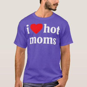 Camiseta Eu coração mães quentes