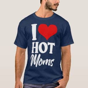 Camiseta Eu coração Mães quentes