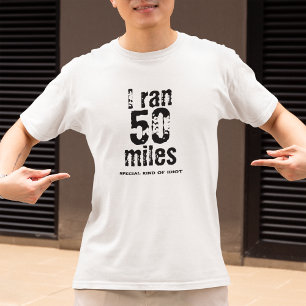 Camiseta Eu Corri 50 Milhas Ultramarathon Race Funny Corren