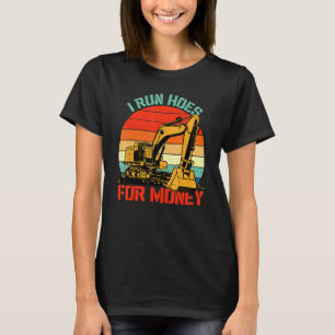 Camiseta Eu Corro Casas Para O Digger Bulldozer Do Escavado