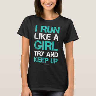 Camiseta Eu Corro Como Uma Garota Tentando Continuar Engraç