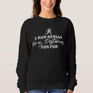 Camiseta Eu Corro Distâncias Muito Longas Por Diversão Mara