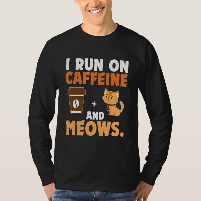 Camiseta Eu Corro Em Cafeine E Meows Cat (Frente)