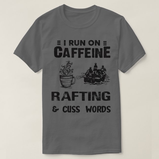 Camiseta Eu Corro Em Caffeine Rafting E Cusco Palavras (Frente do Design)