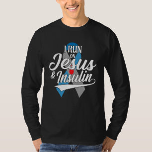 Camiseta Eu corro em Jesus e Insulina Tipo Um Diabetes T1d