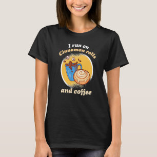 Camiseta Eu Corro Em Rolos De Canela E Café Cinnamon Roll B