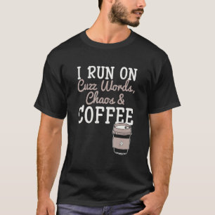Camiseta Eu Corro Nas Palavras Cusas Coffee Caffeine Addict
