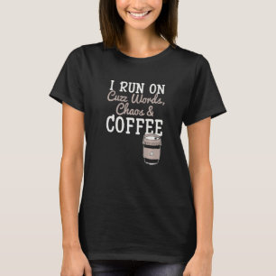 Camiseta Eu Corro Nas Palavras Cusas Coffee Caffeine Addict