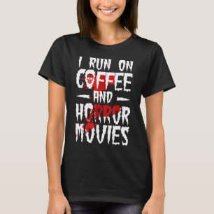 Camiseta Eu corro no café e filmes de terror no Halloween C