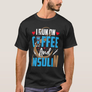 Camiseta Eu corro no café e insulina tipo 1 diabética