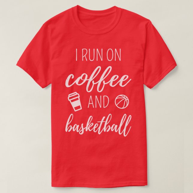 Camiseta Eu Corro No Café E No Basquete (Frente do Design)