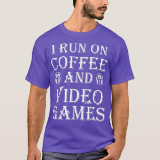 Camiseta Eu corro no café e Videos games Videos games engra