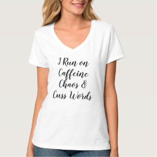 Camiseta Eu corro no Caffeine Chaos e Cuss Words