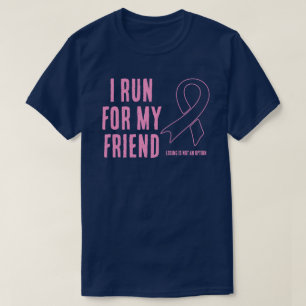 Camiseta Eu Corro Para Minha Fita Rosa Amiga