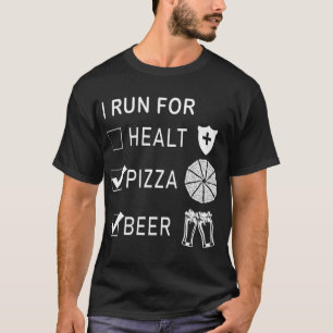 Camiseta Eu corro para pizza e cerveja