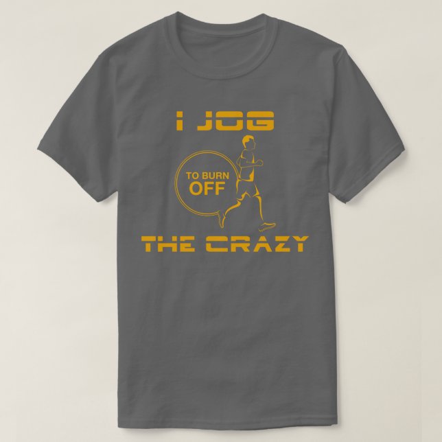 Camiseta Eu corro para queimar o louco (Frente do Design)