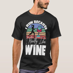 Camiseta Eu Corro Porque Eu Gosto Muito De Bebendo De Vinho