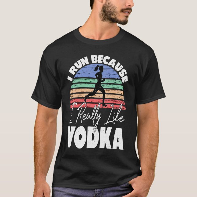 Camiseta Eu Corro Porque Eu Gosto Muito De Vodka Runner (Frente)