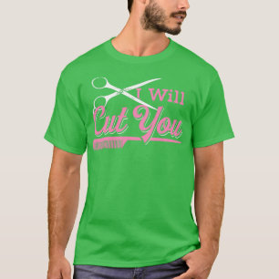 Camiseta Eu Cortarei As Mulheres Hairdresser Dando Salon Ha