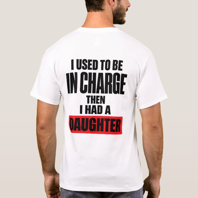 Camiseta Eu Costumava Estar no Comando, Então Eu Tive uma F (Verso)