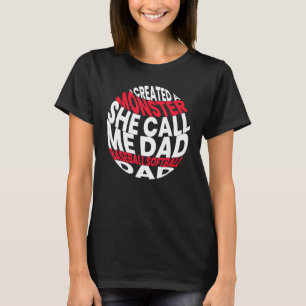 Camiseta Eu Criei Um Monstro Ela Me Chama De Pai Softbol Ba