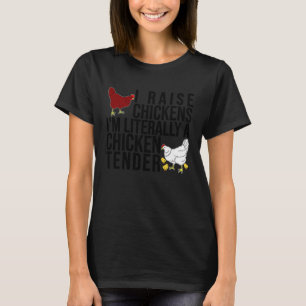 Camiseta Eu Crio Frangos Eu Literalmente Sou Um Preparador