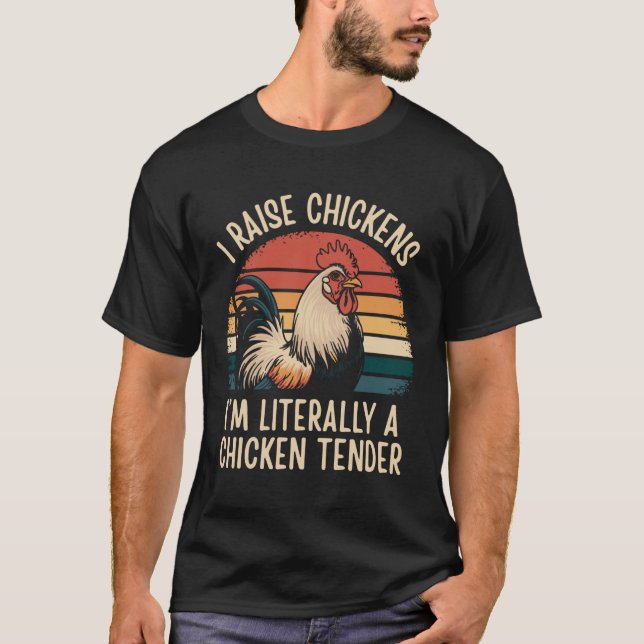 Camiseta Eu Crio Galinhas Eu Literalmente Sou Um Amansador  (Frente)