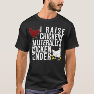 Camiseta Eu Crio Galinhas Eu Literalmente Sou Um Amansador