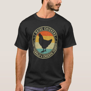Camiseta Eu Crio Galinhas Eu Literalmente Sou Um Provedor d