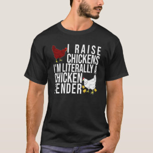 Camiseta Eu Crio Galinhas Eu Literalmente Sou Um Provedor d