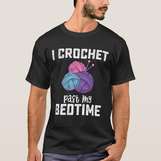 Camiseta Eu Crochê Passado Minha Hora de Dormir Tricô (Frente)