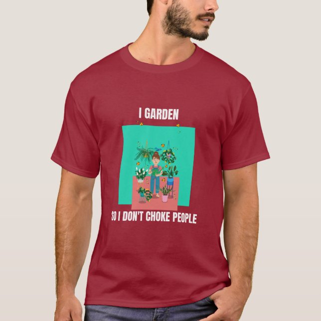 Camiseta Eu Cuido do Jardim para Não Estrangular as Pessoas (Frente)