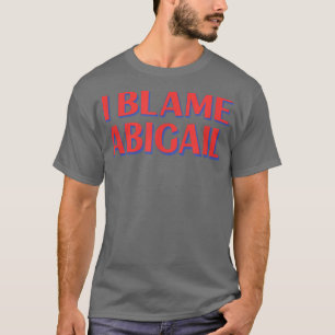 Camiseta Eu Culpo Amigos Abigail Nome Apelido Amigo Engraça