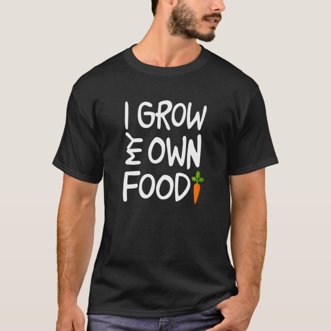 Camiseta Eu Cultivo Meu Próprio Jardineiro Da Comida (Frente)