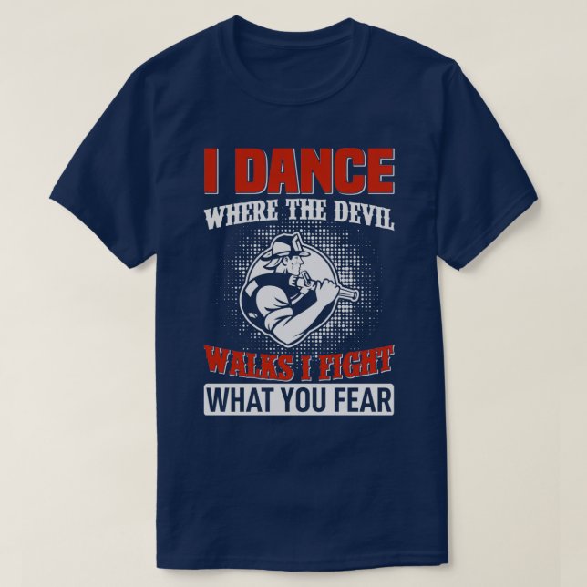 Camiseta Eu Danço Onde O Diabo Caminha Eu Luto Com O Que Vo (Frente do Design)