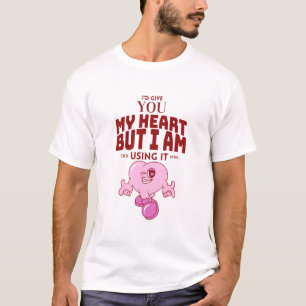 Camiseta Eu daria meu coração a você, mas estou usando-o