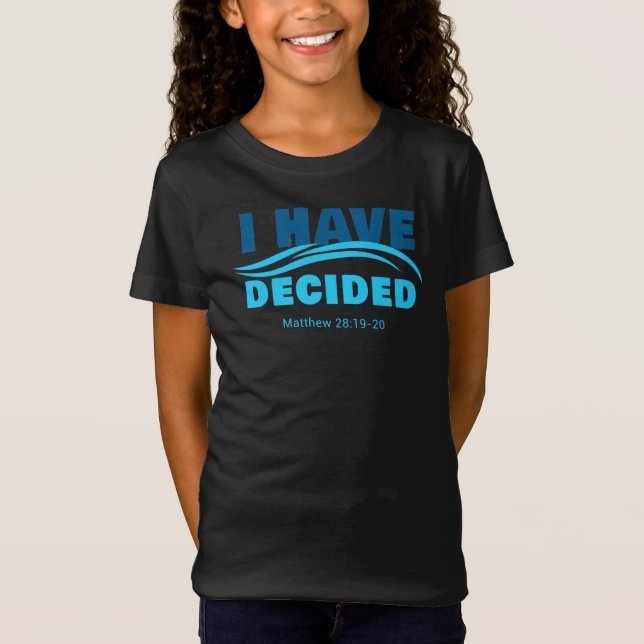 Camiseta Eu Decidi - Christian Faith Baptism Matthew 2 (Frente)