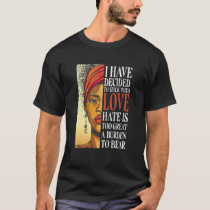 Camiseta Eu Decidi Ficar Com O Amor História Negra